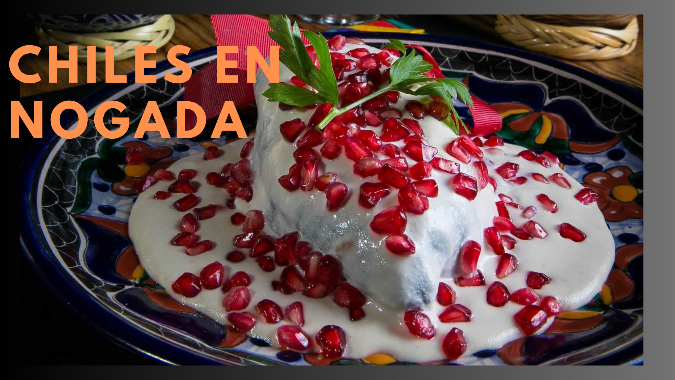 Chiles en Nogada